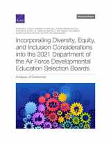 9781977410115-1977410111-Incorporating Diversity, Equity, and Inclusion Considerations into the 2021 Department of the Air Force Developmental Education Selection Boards: Analysis of Outcomes