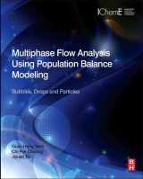 9780080982298-0080982298-Multiphase Flow Analysis Using Population Balance Modeling: Bubbles, Drops and Particles