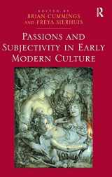 9781472413642-1472413644-Passions and Subjectivity in Early Modern Culture