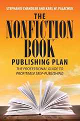 9781949642001-1949642003-The Nonfiction Book Publishing Plan: The Professional Guide to Profitable Self-Publishing