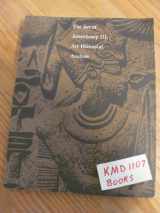 9780940717015-0940717018-The Art of Amenhotep III: Art Historical Analysis