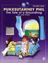 9780897249645-089724964X-Punxsutawney Phil, The Tale of a Groundhog (A Theme-Based Elementary School Musical): Teacher's Guide