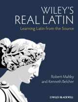 9780470655061-0470655062-Wiley's Real Latin: Learning Latin from the Source