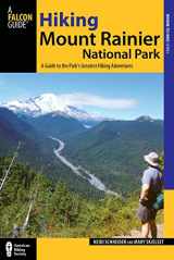9780762782406-0762782404-Hiking Mount Rainier National Park: A Guide To The Park's Greatest Hiking Adventures (Regional Hiking Series)