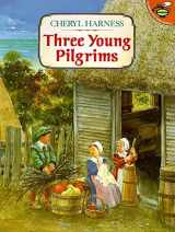 9780689802089-0689802080-Three Young Pilgrims