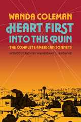 9781574232530-1574232533-Heart First into this Ruin: The Complete American Sonnets