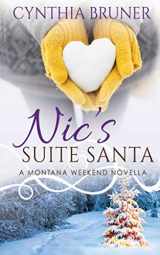 9781790451753-1790451752-Nic's Suite Santa: A Montana Weekend Novella