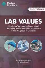 9781734741308-1734741309-Lab Values: Everything You Need to Know about Laboratory Medicine and its Importance in the Diagnosis of Diseases: Second Edition