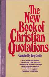 9780824505516-0824505514-The New Book of Christian Quotations