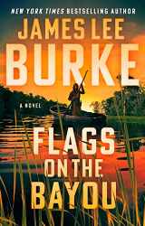 9780802161697-0802161693-Flags on the Bayou: A Novel