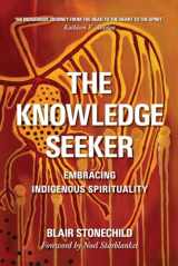 9780889774179-088977417X-The Knowledge Seeker: Embracing Indigenous Spirituality