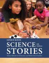 9781305960725-1305960726-Science Stories: Science Methods for Elementary and Middle School Teachers
