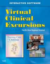 9781416044581-1416044582-Virtual Clinical Excursions for Nursing Care of Children: Principles & Practice