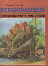 9780944280027-0944280021-Stegosaurus: Dinosaur With the Smallest Brain (Dinosaur Discovery Series)
