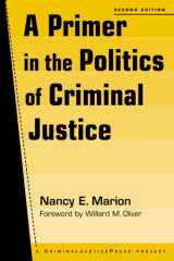 9781881798798-1881798798-A Primer in the Politics of Criminal Justice
