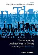 9781405158534-1405158530-Contemporary Archaeology in Theory: The New Pragmatism