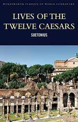 9781853264757-185326475X-Lives of the Twelve Caesars (Wordsworth Classics of World Literature)