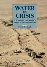 9780195076288-0195076281-Water in Crisis: A Guide to the World's Fresh Water Resources