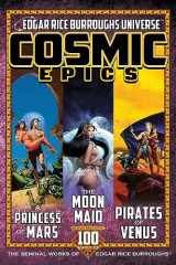 9781945462535-1945462531-Cosmic Epics: The Seminal Works of Edgar Rice Burroughs (Edgar Rice Burroughs Universe)