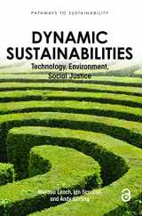 9781849710930-1849710937-Dynamic Sustainabilities (Pathways to Sustainability)