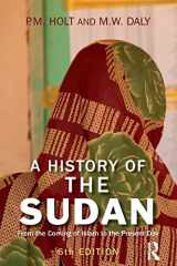 9781405874458-1405874457-A History of the Sudan: From the Coming of Islam to the Present Day