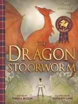 9781782501176-1782501177-The Dragon Stoorworm (Traditional Scottish Tales)