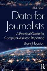9780815370406-0815370407-Data for Journalists: A Practical Guide for Computer-Assisted Reporting