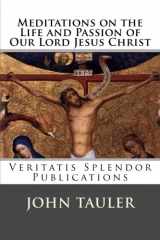 9781530690435-1530690439-Meditations on the Life and Passion of Our Lord Jesus Christ