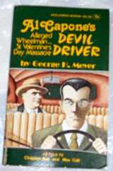 9780932294074-0932294073-Al Capone's Devil Driver (Alleged Wheelman...St. Valentine's Day Massacre)
