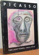 9780807610886-0807610887-Picasso, the Last Years, 1963-1973