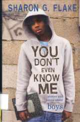 9781423100140-142310014X-You Don't Even Know Me: Stories and Poems About Boys