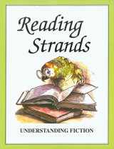 9781888344165-1888344164-Reading Strands: Understanding Fiction