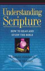 9781619706071-1619706075-Understanding Scripture: How to Read and Study the Bible