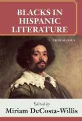 9781580730440-1580730442-Blacks in Hispanic Literature: Critical Essays
