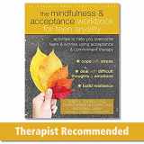 9781684031153-168403115X-The Mindfulness and Acceptance Workbook for Teen Anxiety: Activities to Help You Overcome Fears and Worries Using Acceptance and Commitment Therapy (Instant Help Book for Teens)