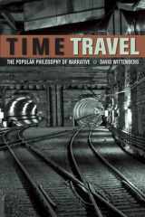 9780823249961-0823249964-Time Travel: The Popular Philosophy of Narrative
