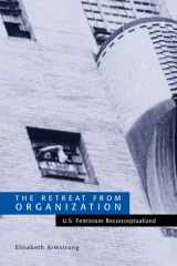 9780791452165-0791452166-The Retreat from Organization: U.S. Feminism Reconceptualized