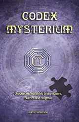 9789464007145-9464007141-Codex Mysterium: Unique and eccentric brain teasers, puzzles and enigmas (Codex Enigmatum)