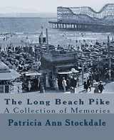 9781493620975-1493620975-The Long Beach Pike: A Collection of Memories