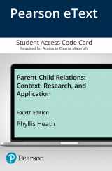 9780134520063-0134520068-Parent-Child Relations: Context, Research, and Application -- Enhanced Pearson eText