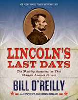 9781250044297-1250044294-Lincoln's Last Days: The Shocking Assassination that Changed America Forever