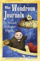 9780375872181-0375872183-The Wondrous Journals of Dr. Wendell Wellington Wiggins