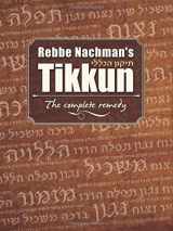 9780930213077-0930213076-Rebbe Nachman's Tikkun: Tikkun HaKlali - The Complete Remedy