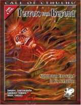9781568822877-1568822871-Terrors From Beyond: Nightmares Unraveled in Six Scenarios (Call of Cthulhu Horror Roleplaying) (Call of Cthulhu Roleplaying)