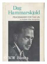 9780811647571-0811647579-Dag Hammarskjold: Peacemaker for the U.N. (A Century Book)