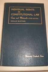 9780882770215-0882770217-Cases and materials on individual rights in constitutional law (University casebook series)