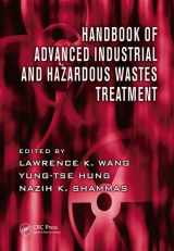 9781420072198-1420072196-Handbook of Advanced Industrial and Hazardous Wastes Treatment (Advances in Industrial and Hazardous Wastes Treatment)
