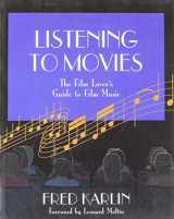 9780534263690-0534263690-Listening to Movies: A Film Lover's Guide to Film Music