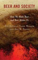 9781666904352-166690435X-Beer and Society: How We Make Beer and Beer Makes Us