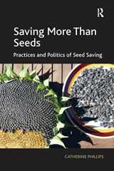 9781138271807-1138271802-Saving More Than Seeds: Practices and Politics of Seed Saving